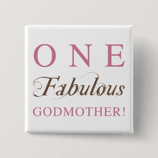 Eén Fabulous Godmoeder Gifts Vierkante Button 5,1 Cm (Voorkant)