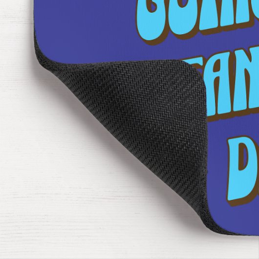 Een fantastische dag muismat (Hoek)