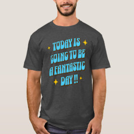 Een Fantastische Dag T-shirt