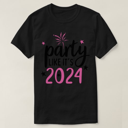 Een feest zoals in 2024 t-shirt (Design voorkant)