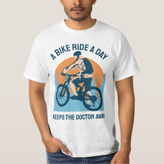 Een fietstocht per dag houdt de dokter weg, fietse t-shirt
