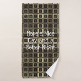 Een fijne dag en een betere nacht bad handdoek