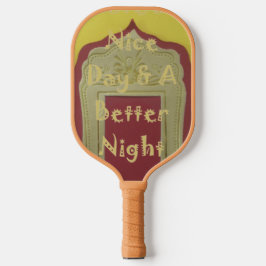 Een fijne dag en een betere nacht met dankbaarheid pickleball paddle