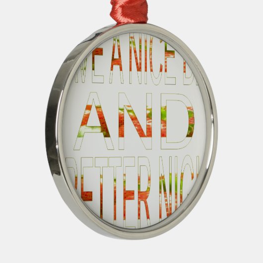 Een fijne dag metalen ornament (Rechts)