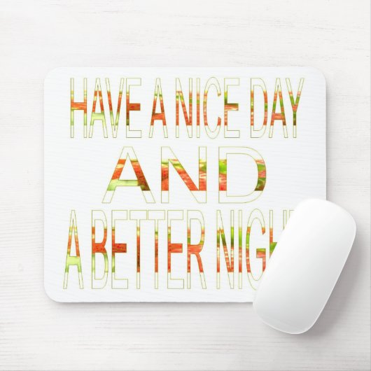 Een fijne dag muismat (Met muis)