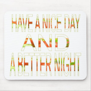 Een fijne dag muismat