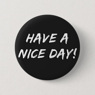Een fijne dag! ronde button 5,7 cm