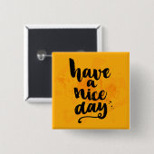 Een fijne dag vierkante button 5,1 cm (Voorkant /achterkant)