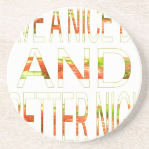 Een fijne dag zandsteen onderzetter