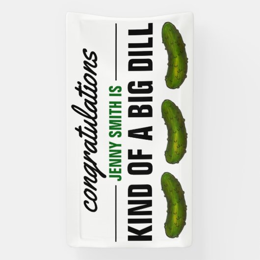 Een flinke stamper (deal) Groene augurk gefelicite Spandoek (Verticaal)