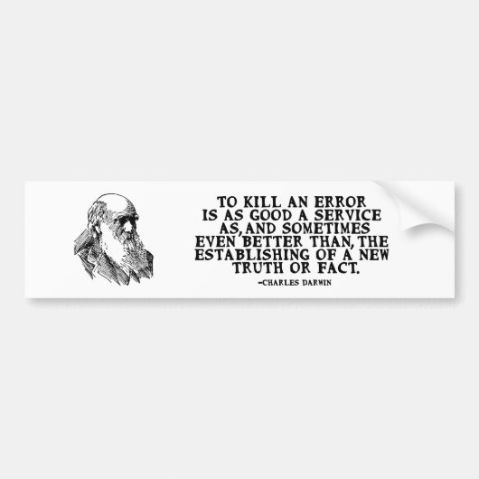 "Een fout doden" Darwin Quote Bumpersticker (Voorkant)