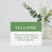 Een fulltime baan werken (2) briefkaart (Staand voorkant)