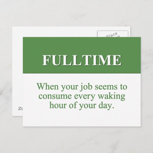 Een fulltime baan werken (2) briefkaart (Voorkant / Achterkant)