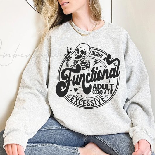 Een functionele volwassene zijn lijkt een beetje o t-shirt