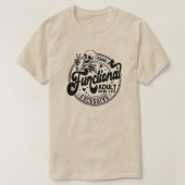 Een functionele volwassene zijn lijkt een beetje o t-shirt (Design voorkant)