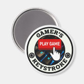 Een Gamer's One en Only Keystroke Magneet (Voorkant / Achterkant)