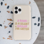 Een gangetje is een stille schreeuw om de koffiero Case-Mate iPhone case<br><div class="desc">Dit is een gangetje is een stille schreeuw voor de koffieroze roze retrocute iPhone Case!</div>