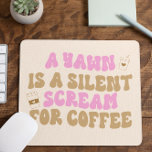 Een gangetje is een stille schreeuw om de koffiero muismat<br><div class="desc">Dit is een gangetje is een stille schreeuw voor de Muismat van de kutrofel van de kutrog van koffie!</div>
