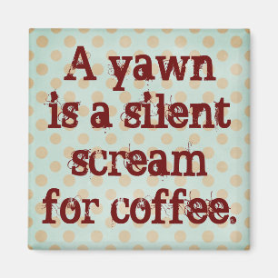 Een gangetje is een stille schreeuw om koffie magneet