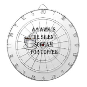 Een geeuw is de stille schreeuw om koffie dartbord