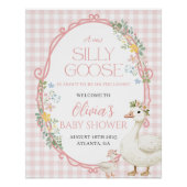 Een Gekke Goose Girl Baby shower welkomstbord Perfect Poster (Voorkant)