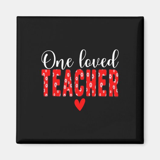 Eén geliefde leraar bloem Gelukkige Valentijnsdag Magneet (Voorkant)