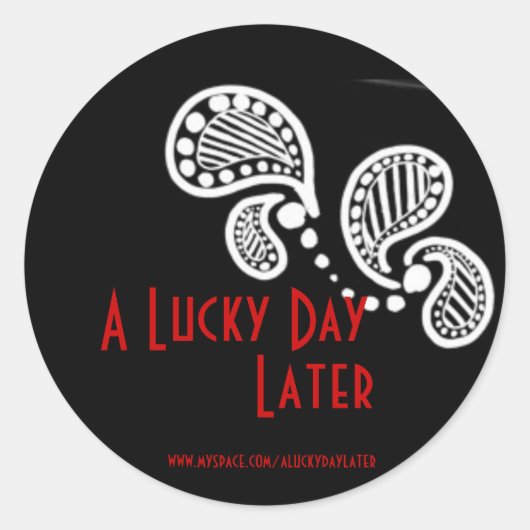 Een gelukkige dag later ronde sticker (Voorkant)