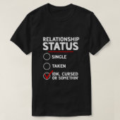 Eén genomen, gestremd of iets relatie t-shirt (Design voorkant)