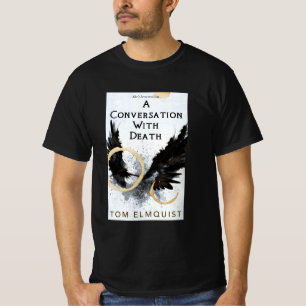 Een gesprek met de dood t-shirt