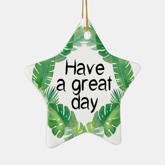 een geweldige dag keramisch ornament (Rechts)