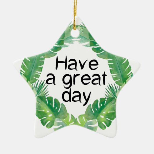 een geweldige dag keramisch ornament (Voorkant)