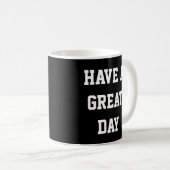 Een geweldige dag koffiemok (Voorkant rechts)