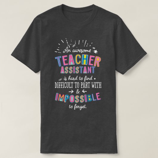Een geweldige leerassistent-cadeauidee onmogelijk t-shirt (Design voorkant)
