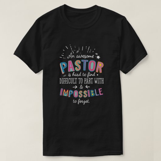 Een geweldige Pastor Gift Idee - Onmogelijk om te T-shirt (Design voorkant)