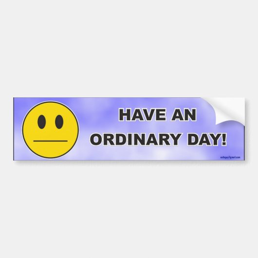 Een gewone dag! bumpersticker (Voorkant)