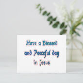 Een gezegende en vredige dag in Jezus Briefkaart (Staand voorkant)