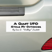 Een gigantische ufo, van Eric D. "Walleye" Luckett Bumpersticker (Op auto)