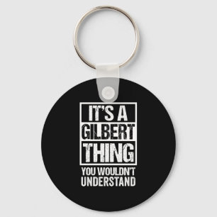 Een gilbert ding zou de achternaam niet begrijpen sleutelhanger
