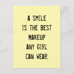 Een glimlach is de beste Makeup die elk meisje kan Briefkaart
