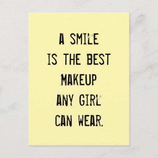 Een glimlach is de beste Makeup die elk meisje kan Briefkaart (Voorkant)