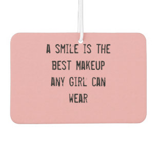 Een glimlach is de beste Makeup die elk meisje kan Luchtverfrisser
