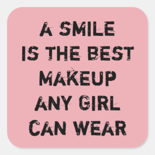 Een glimlach is de beste Makeup die elk meisje kan Vierkante Sticker