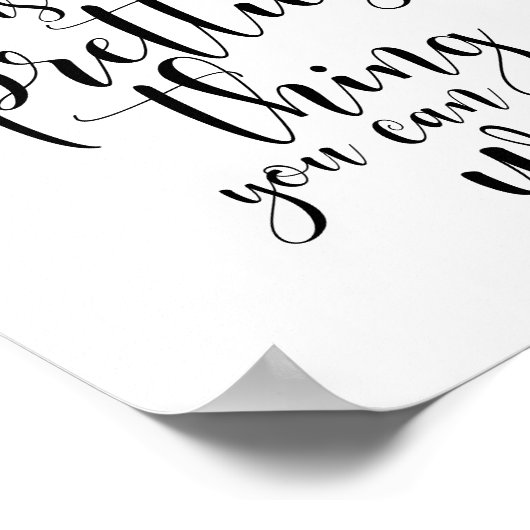 Een glimlach is het dat je kunt draag poster (Hoek)