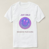 Een glimlach versterkt je aura t-shirt (Design voorkant)