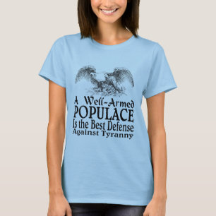 Een goed bewapende bevolking is de beste verdedigi t-shirt