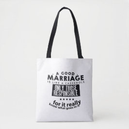 Een goed huwelijk is als een ovenschotel  tote bag