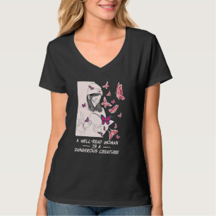 Een goed leesbare vrouw is een gevaarlijke creatie t-shirt