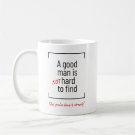 Een goed Man is niet moeilijk te vinden, grap Koffiemok