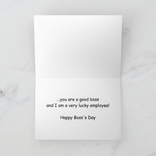 Een goede Boss's Day Kaart (Binnen)