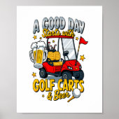 Een goede dag begint met golfkarretjes poster (Voorkant)
